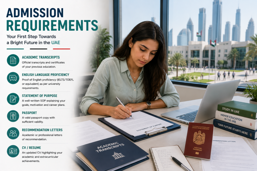 International student preparing admission documents for a UAE university, including academic transcripts, English language proficiency test results, statement of purpose, passport, recommendation letters and CV or resume for studying in the United Arab Emirates.