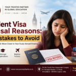 Student visa refusal reasons and 10 mistakes to avoid