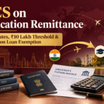 TCS on Education Remittance in India: 2026 rates, ₹10 lakh threshold and education loan exemption